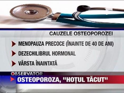 Osteoporoza, "hotul tacut"
