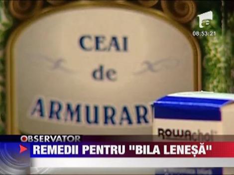 Remedii pentru "bila lenesa"