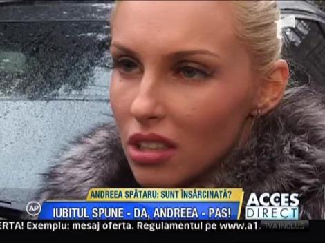 Andreea Spataru: "Sunt insarcinata?"