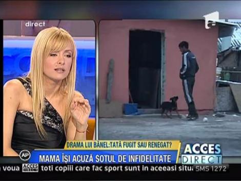 Mama lui Banel isi acuza sotul de infidelitate