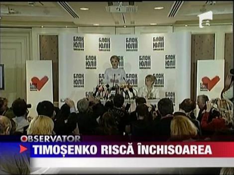 Iulia Timosenko, fostul premier al Ucrainei, risca inchisoarea