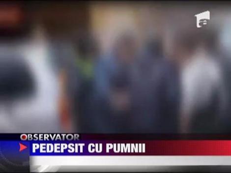 IMAGINI SOCANTE / Pedepsit cu pumnii