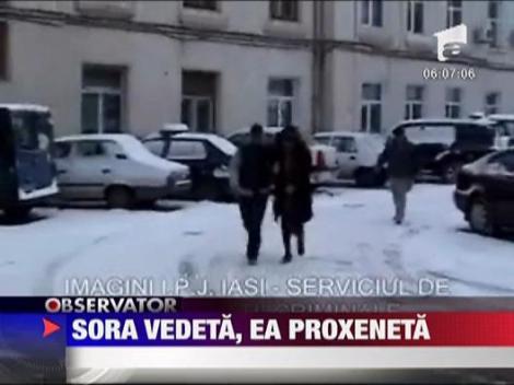 Sora vedeta, ea proxeneta