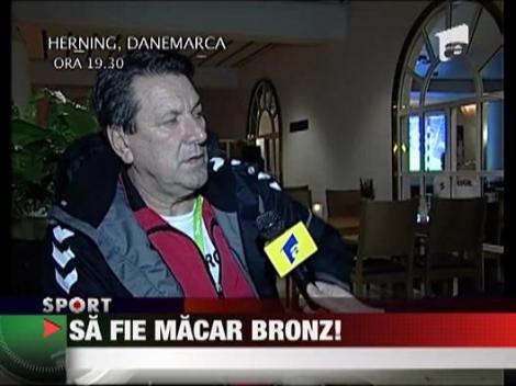 Sa fie macar bronz!