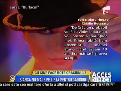 Bianca nu mai e pe lista pentru cadouri a lui Bote