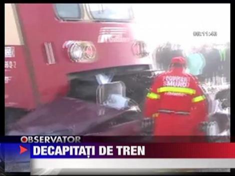 Decapitati de tren