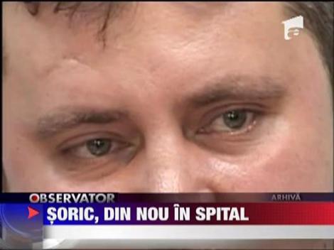 Soric, din nou in spital
