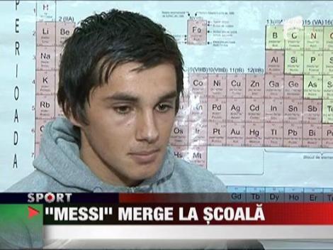 "Messi" merge la scoala