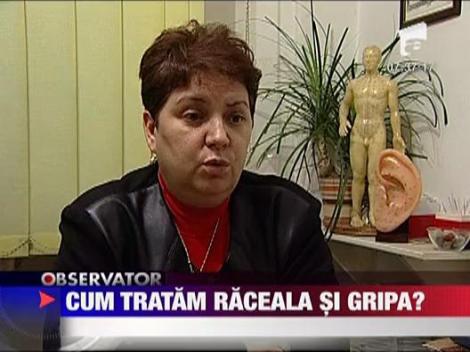 Sanatate: Cum tratam raceala si gripa?