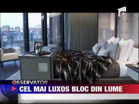 Cel mai luxos bloc din lume