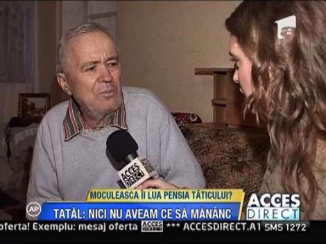 Tatal Marianei Moculescu isi acuza fiica ca-i fura pensia