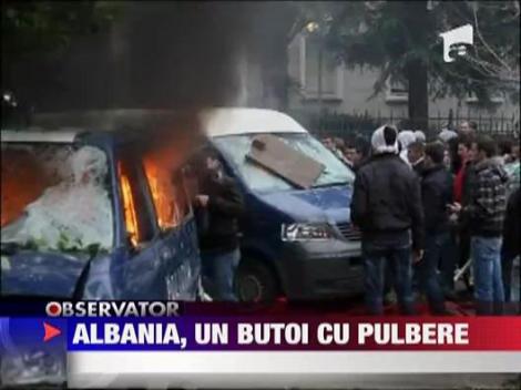 Albania sta pe un butoi cu pulbere