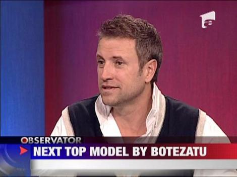 "Next Top Model by Catalin Botezatu" in fiecare joi de la 20:30