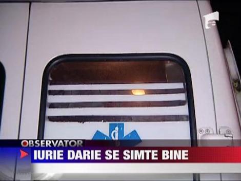 Iurie Darie se simte bine