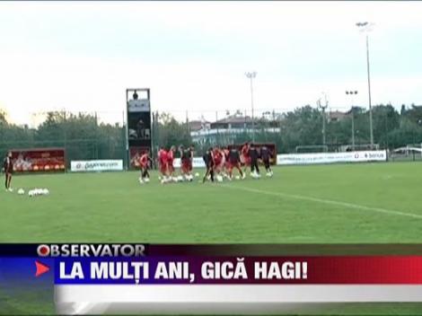 La multi ani, Gica Hagi