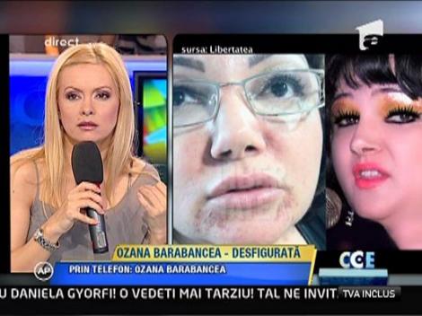 Ozana Barabancea - desfigurata