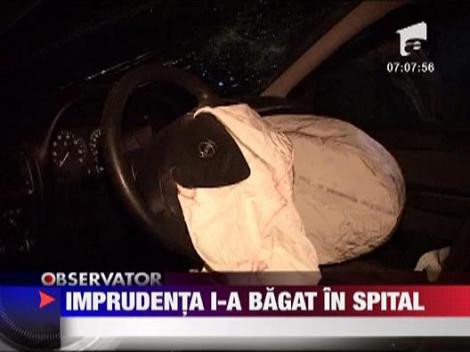 Un sofer imprudent a bagat trei oameni in spital