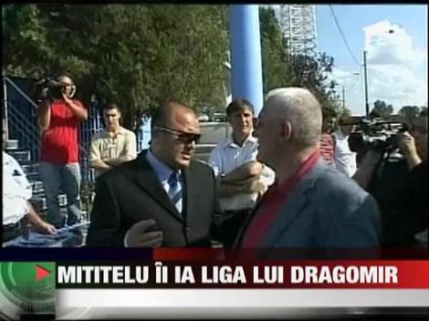 Mititelu: "Il execut pe Dragomir, ii iau cladirea de la Liga"