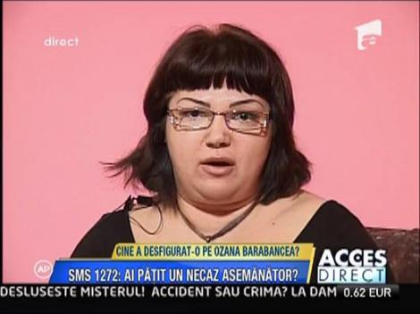 Cine a desfigurat-o pe Ozana Barabancea?