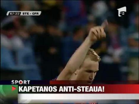 Kapetanos a uitat repede de Steaua