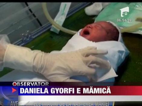 Daniela Gyorfi a nascut o fetita