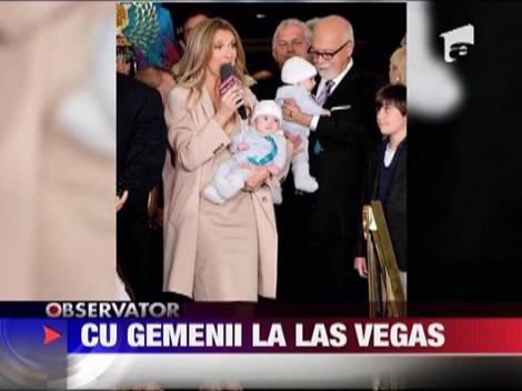 Celine Dion, cu gemenii la Las Vegas