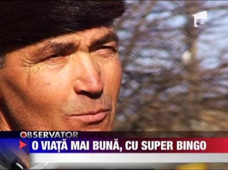 O viata mai buna, cu Super Bingo