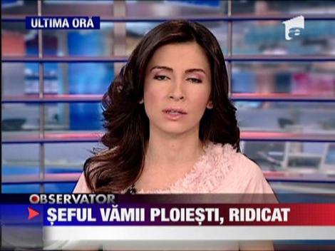 Descinderi in Vama Ploiesti. Seful vamii a fost arestat