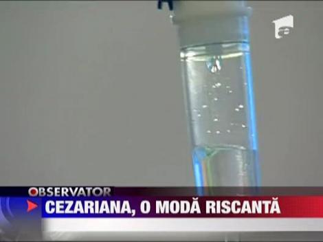 In Bucuresti proportia operatiilor cezariene ajunge la 80%!