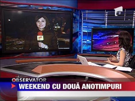 Weekend cu doua anotimpuri