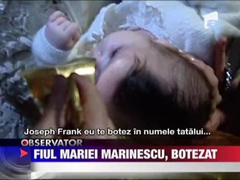 Maria Marinescu si-a botezat fiul