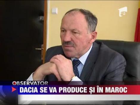 Dacia se va produce si in Maroc