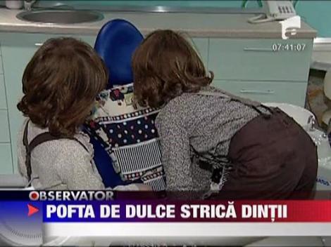 Felicia: Pofta de dulce strica dintii
