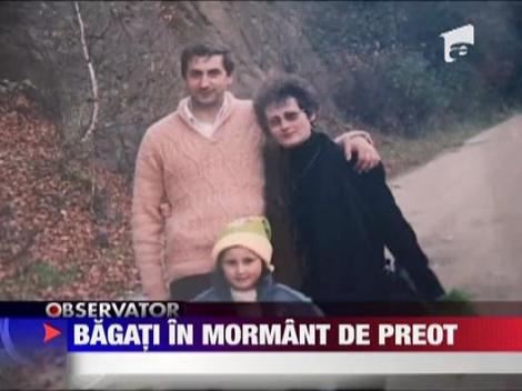 Bagati in mormant de un preot beat