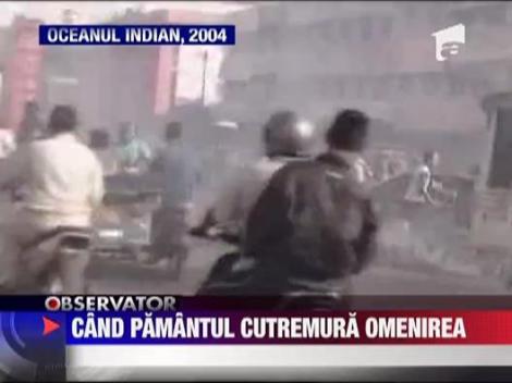 Cand Pamantul cutremura omenirea