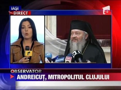 Andrei Andreicut, noul Mitropolit al Clujului