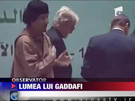 Muammar Gaddafi este unul dintre cei mai excentrici conducatori din lume