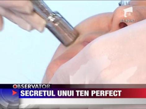 Secretul unui ten perfect