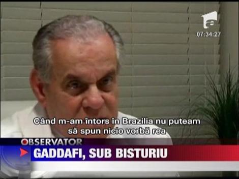 Muammar Gaddafi a facut o operatie estetica