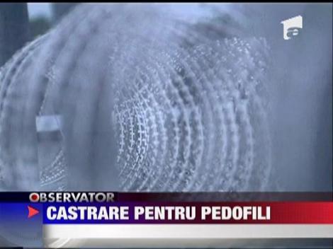 Proiect de lege prin care pedofilia sa fie pedepsita prin castrare chimica