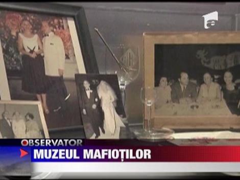 Cei mai importani mafioti din lume au muzeul lor
