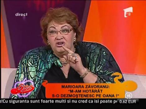 Marioara Zavoranu: "O pedepsesc pe Oana pentru ca ma injura"