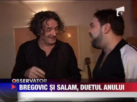 Bregovici si Salam, duetul anului