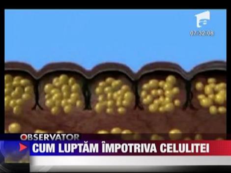 Cum luptam impotriva celulitei