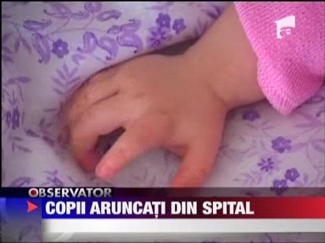 Copii aruncati din spital