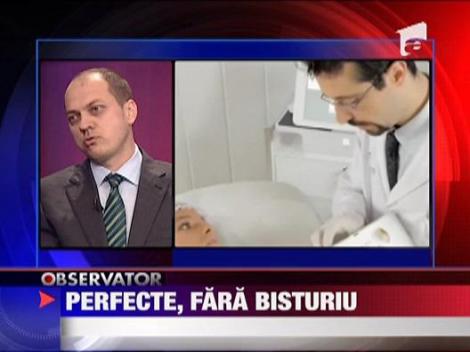 Perfecte, fara bisturiu