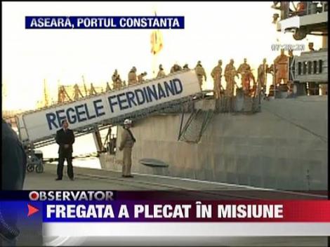 Fregata Regele Ferdinand a plecat in misiune