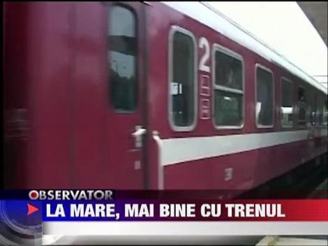 La mare, mai bine cu trenul