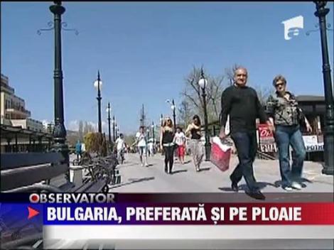 Bulgaria, preferata si pe ploaie