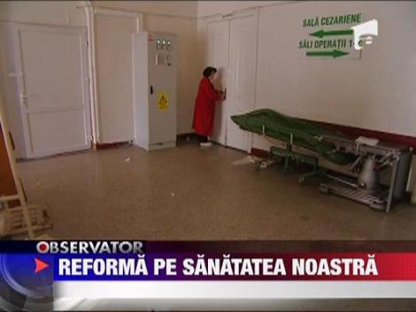 Reforma pe sanatatea noastra